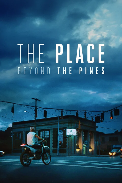 The Place Beyond the Pines / Drugie Oblicze 2013