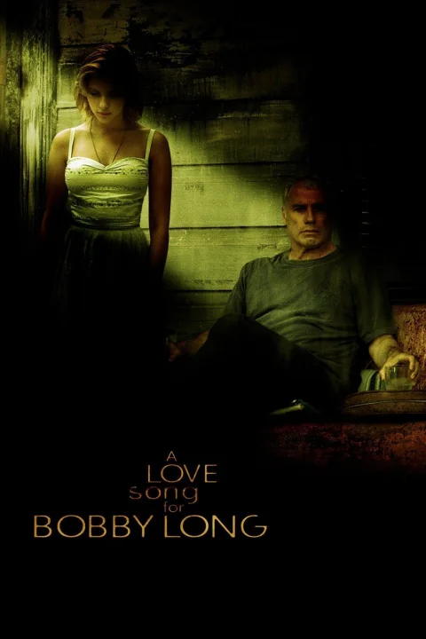 A Love Song for Bobby Long / Lokatorka 2004