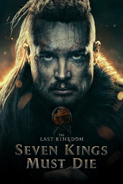The Last Kingdom: Seven Kings Must Die / Siedmiu królów musi umrzeć 2023